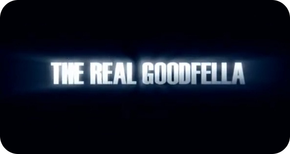 Joyitas de You Tube: The Real Goodfella 3