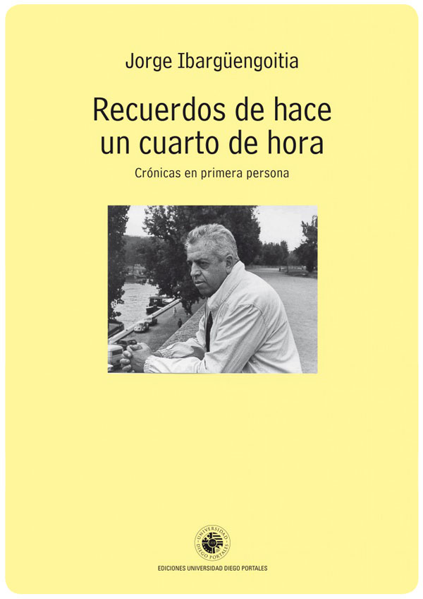 Libros: Recuerdos de hace un cuarto de hora, de Jorge Ibargüengoitia 2