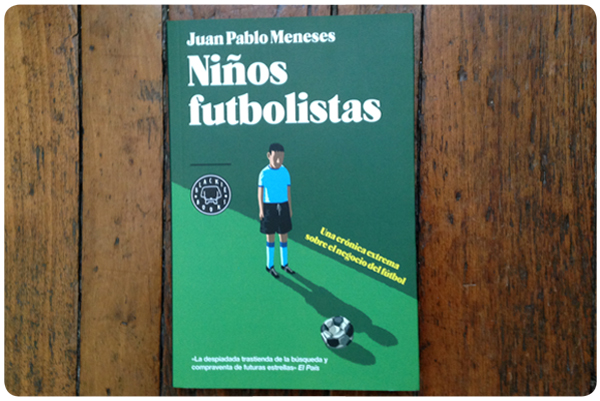 Niños futbolistas, el libro sobre el negocio del fútbol 6