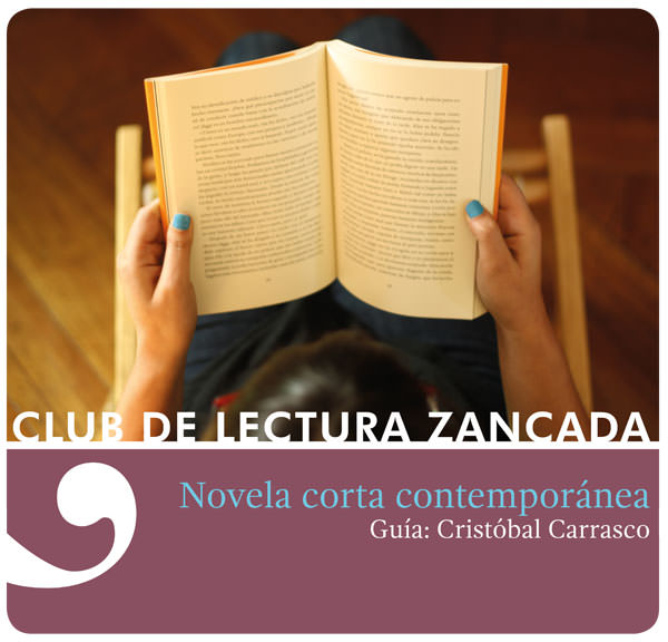 Club de lectura Zancada: Novela corta contemporánea 2