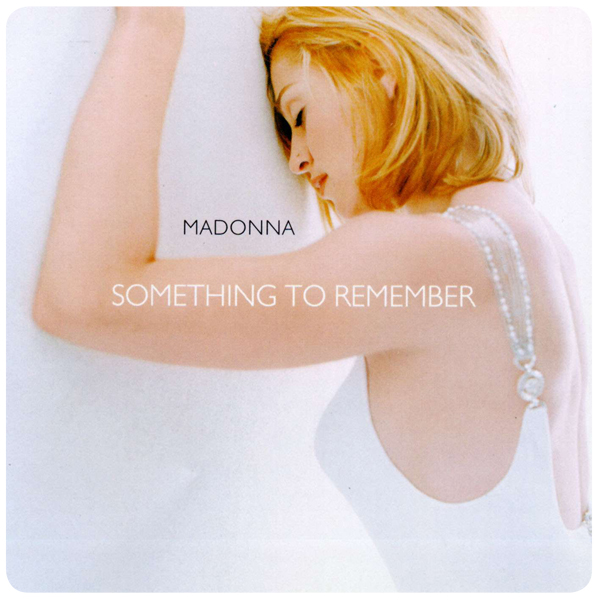 Discos completos: Something to Remember, Madonna 1