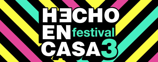 Festival Hecho en Casa 3: postulaciones abiertas 2