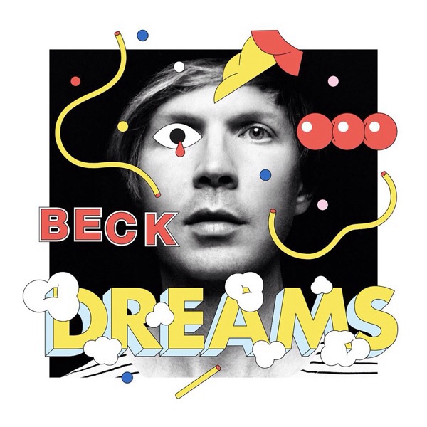 Dreams, el nuevo single de Beck 4