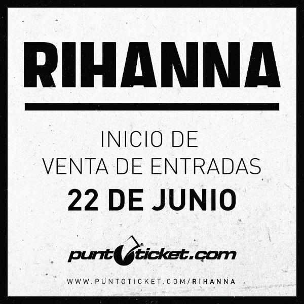 Rihanna en Chile: venta de entradas 3