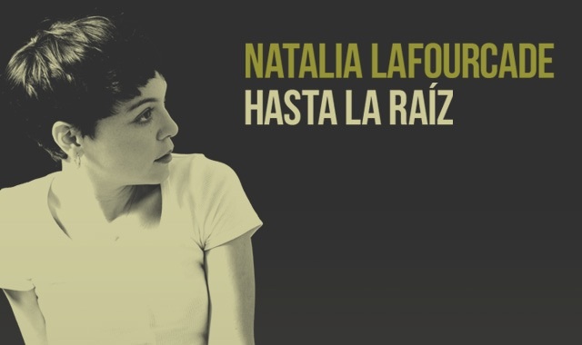 Hasta la raíz de Natalia Lafourcade en Chile 1