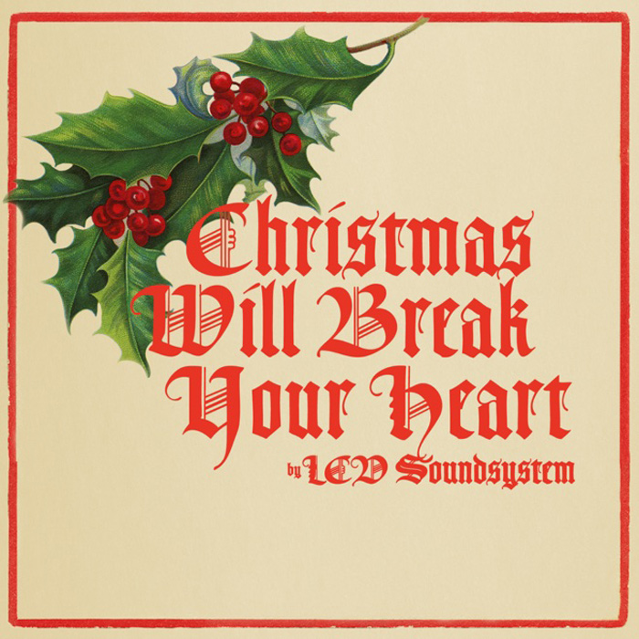 Christmas Will Break Your Heart, lo nuevo de LCD Soundsystem 1