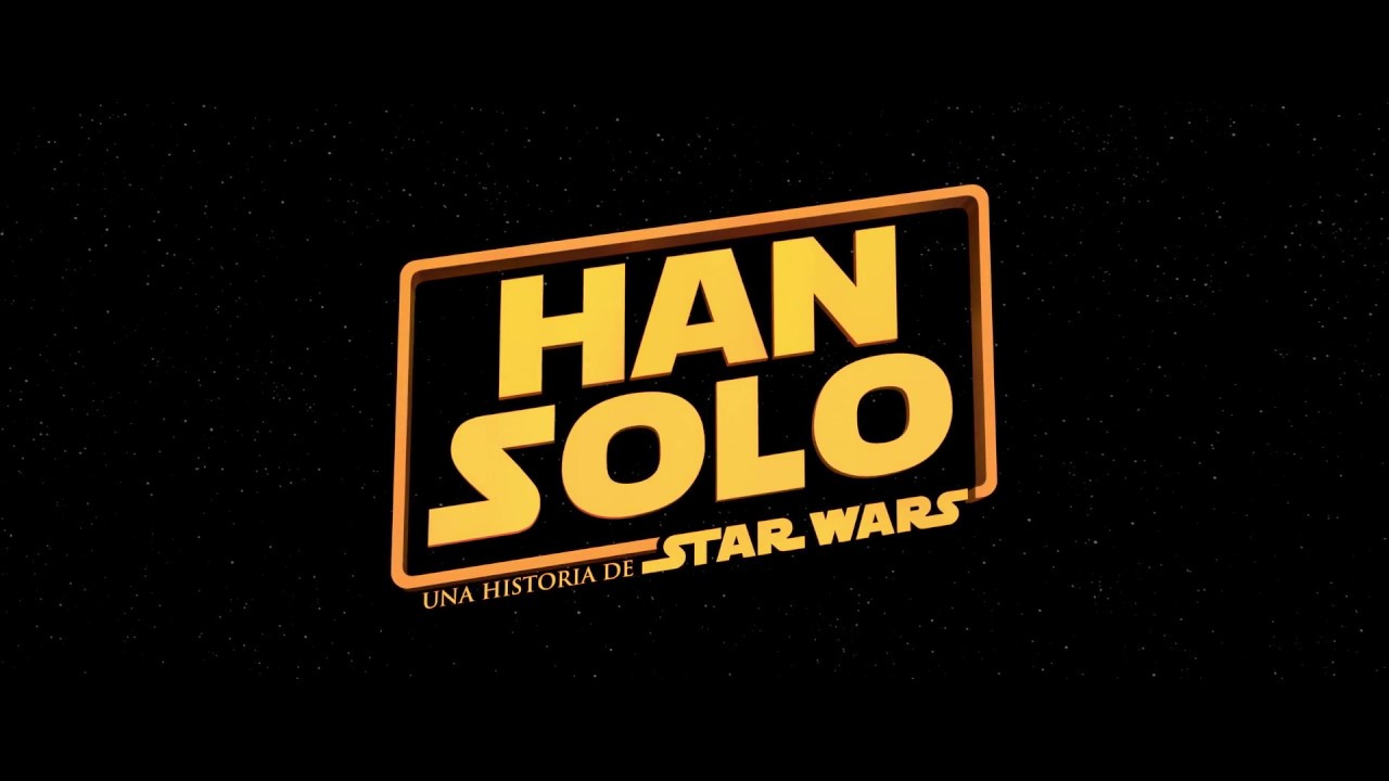 Mira el tráiler de Solo: A Star Wars Story 1