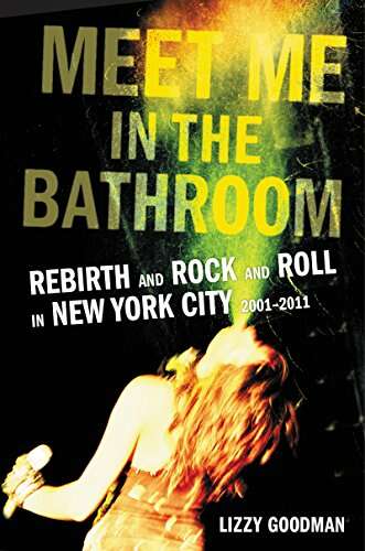 Meet Me in the Bathroom, el libro que inspiró al documental 1