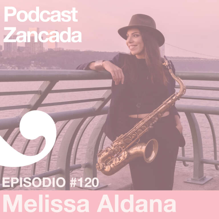 Ep 120: Melissa Aldana, el saxo y su próximo show en Chile